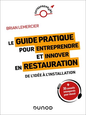 cover image of Le guide pratique pour entreprendre et innover en restauration